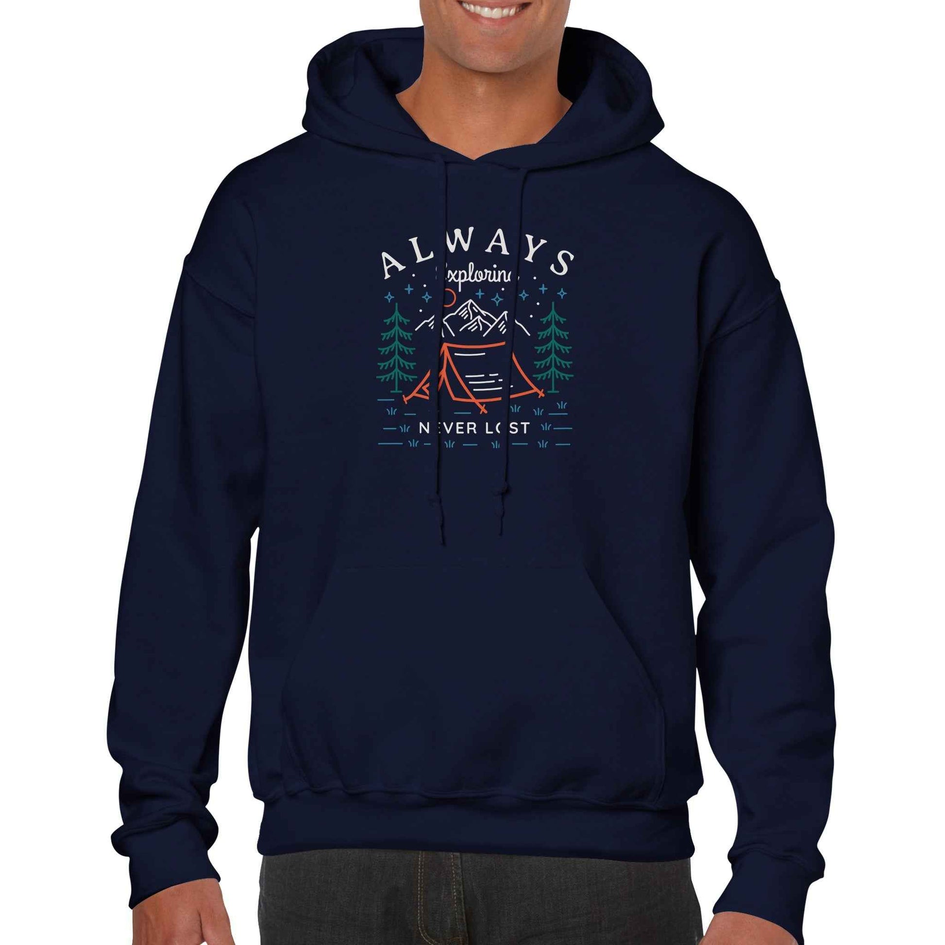 'Always Explore Never Lost" Classic Unisex Pullover Hoodie