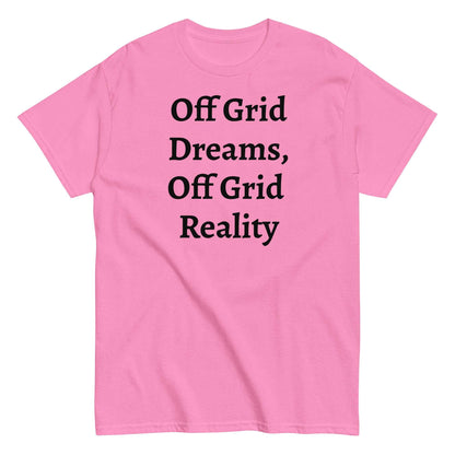 Living Off Grid, Men's classic tee, "Off Grid Dreams, Off Grid Reality"