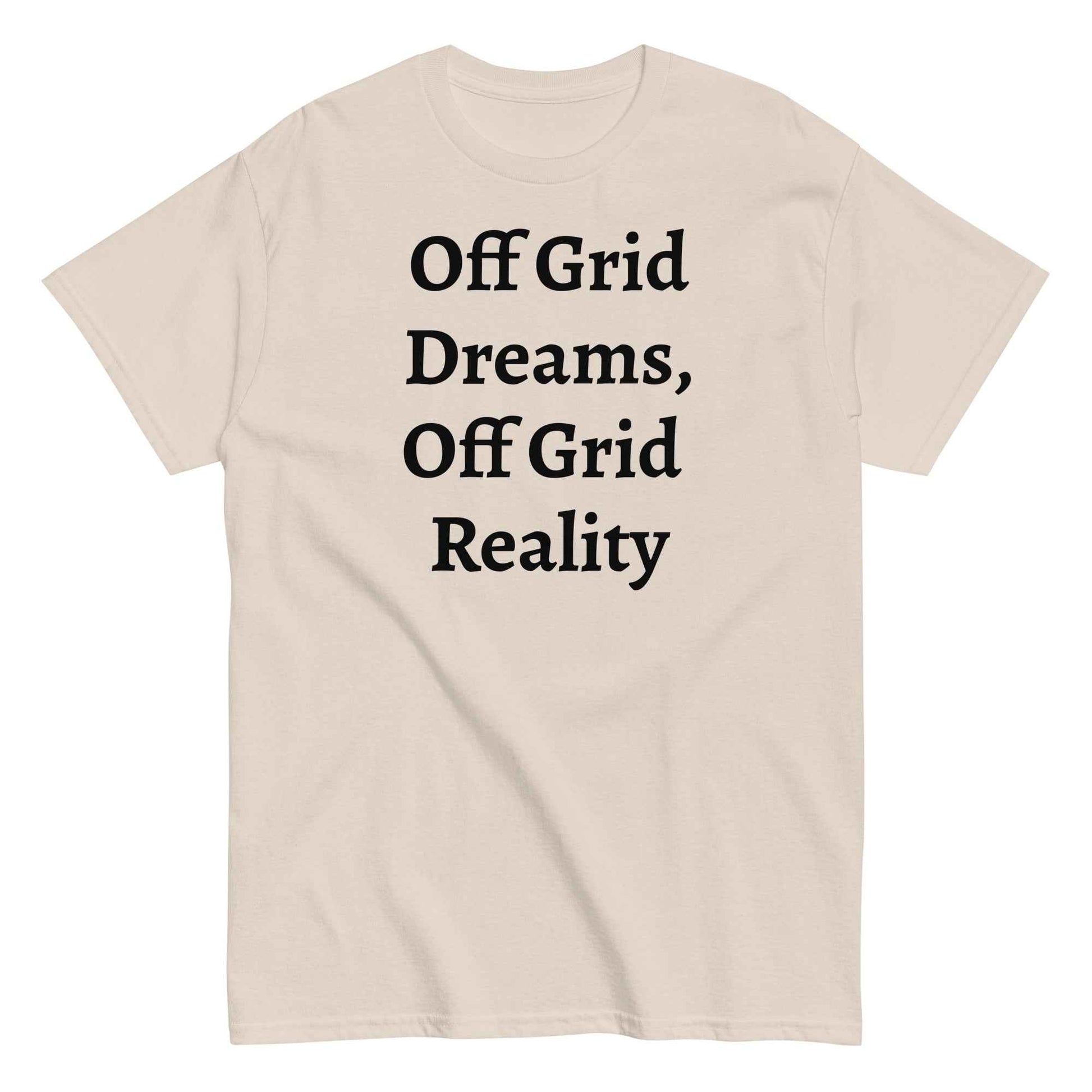 Living Off Grid, Men's classic tee, "Off Grid Dreams, Off Grid Reality"