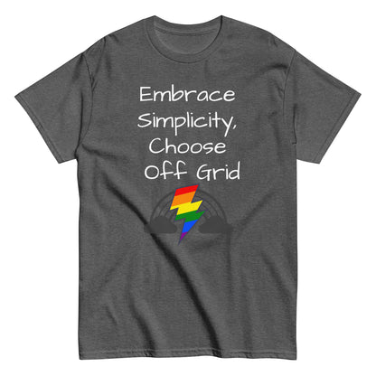 Living Off Grid, Men's classic tee, "Embrace Simplicity"