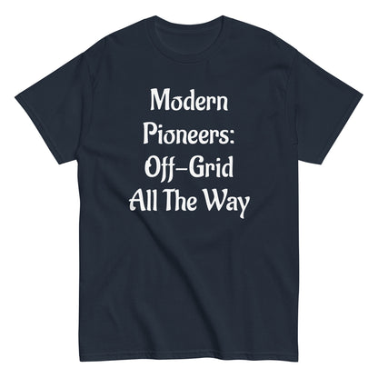 Living Off Grid, Men's classic tee, "Modern Pioneers"