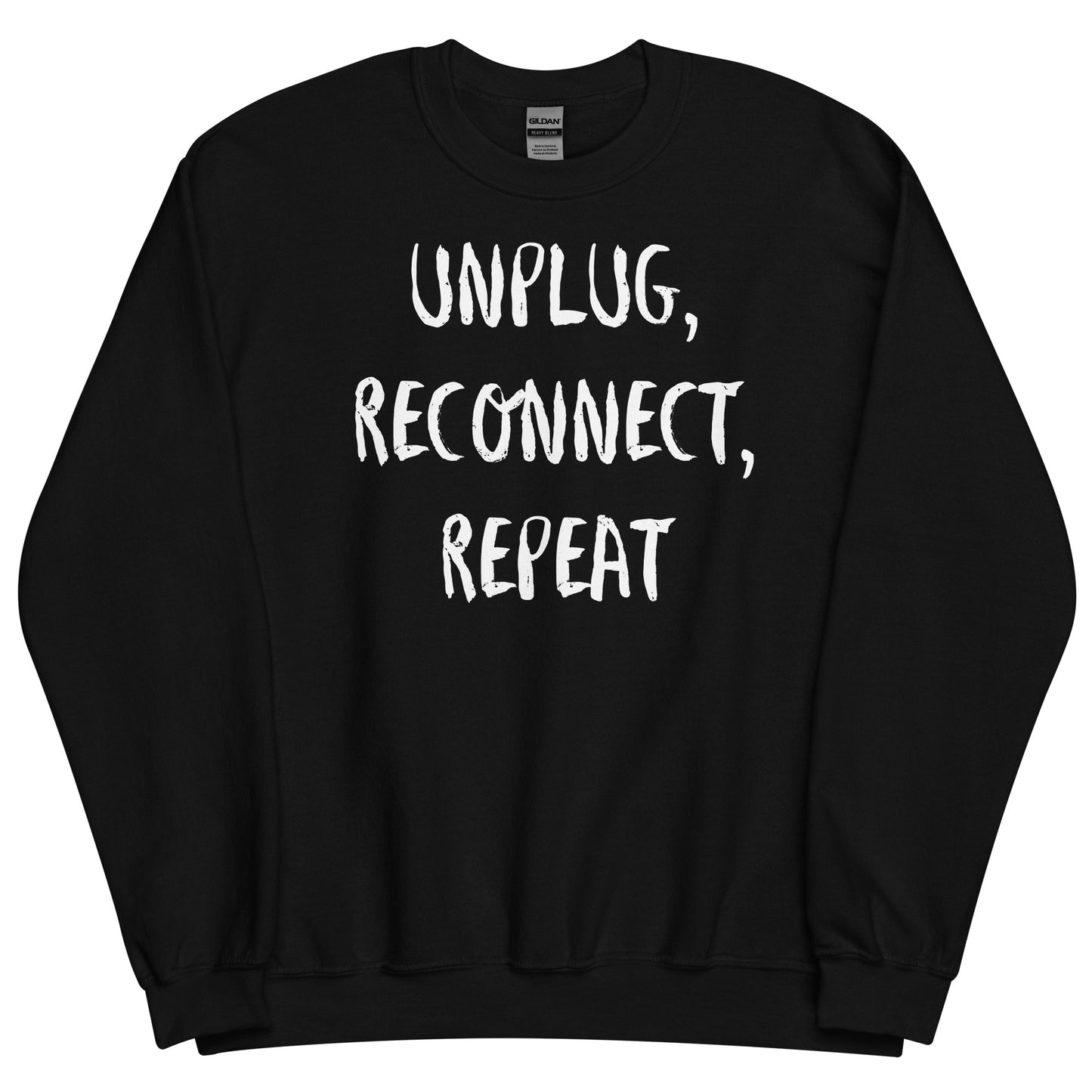 Off Grid Living, Unisex Sweatshirt, "Unplug, Reconnect, Repeat"