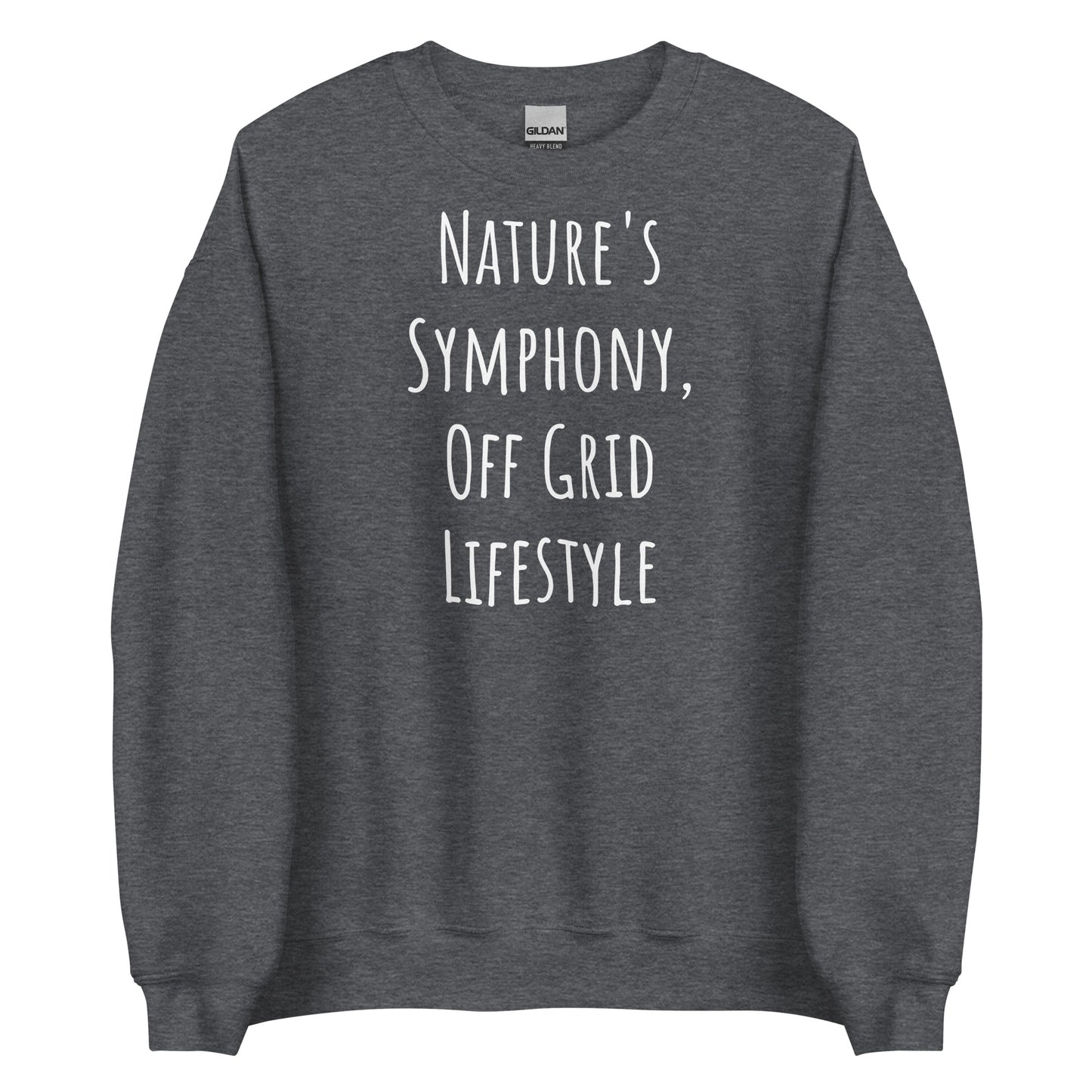 Off Grid Living, Unisex Sweatshirt"Nature's Symphony"