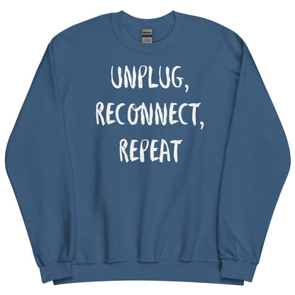 Off Grid Living, Unisex Sweatshirt, "Unplug, Reconnect, Repeat"