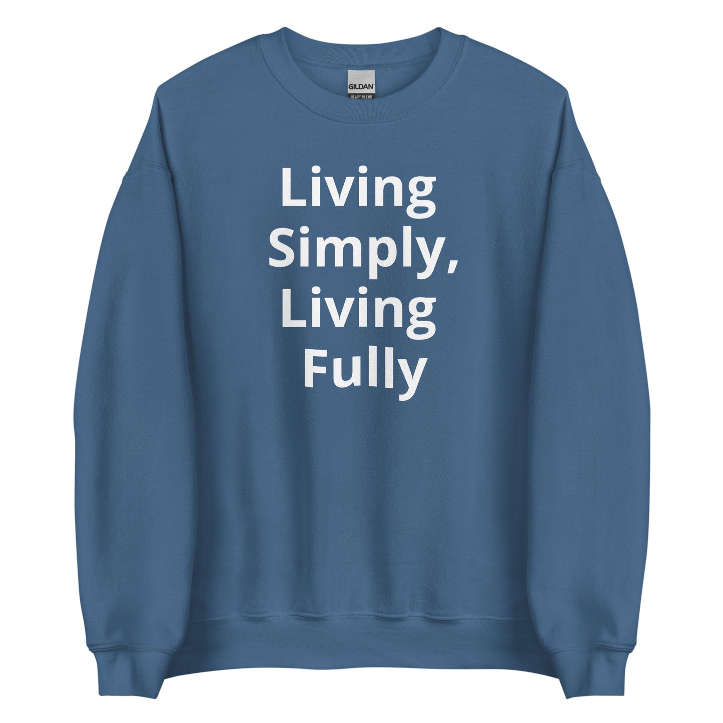 Living Off Grid, Unisex Sweatshirt, "Living Simply, Living Fully