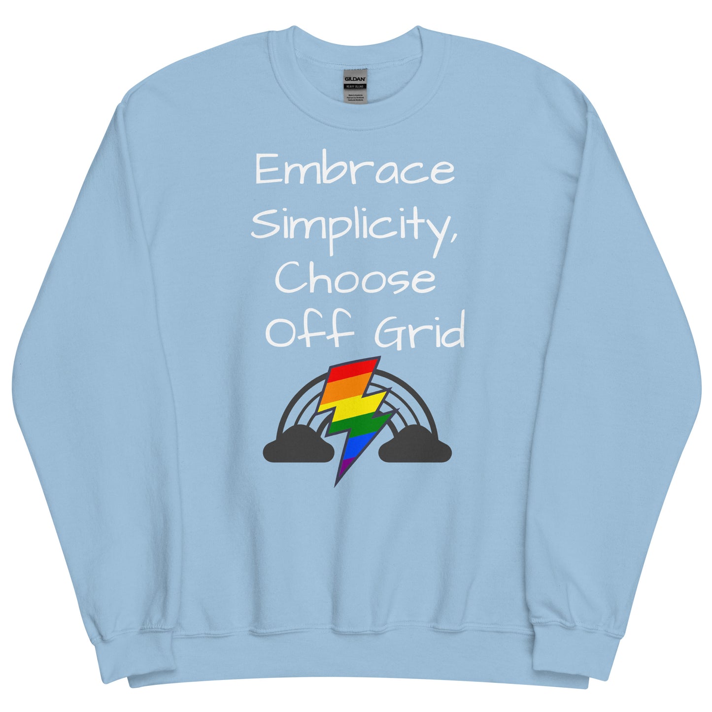 Living Off Grid, Unisex Sweatshirt, "Embrace Simplicity"