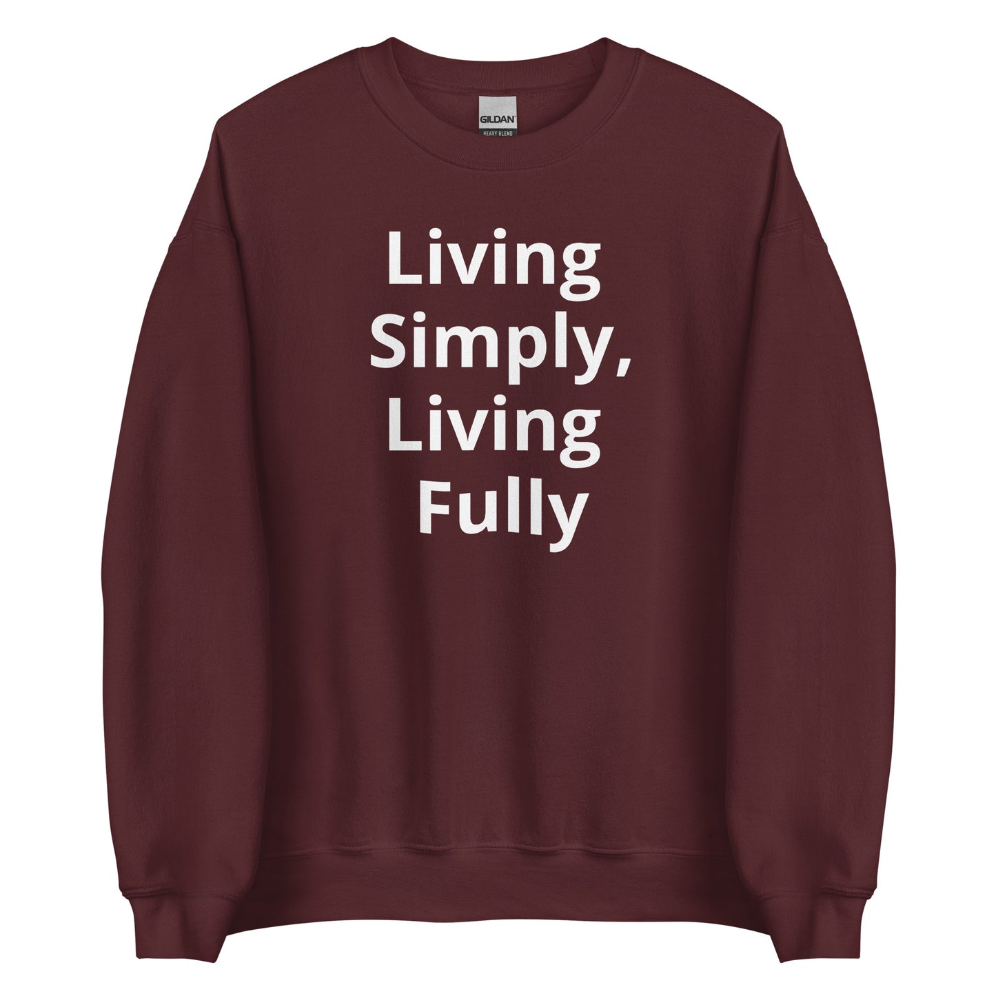 Living Off Grid, Unisex Sweatshirt, "Living Simply, Living Fully