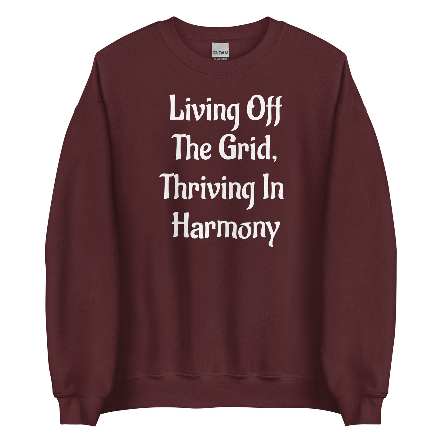 Living Off Grid, Unisex Sweatshirt, "Thriving In Harmony"