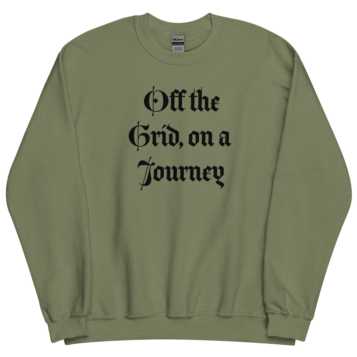 Living Off Grid, Unisex Sweatshirt, "On A Journey"