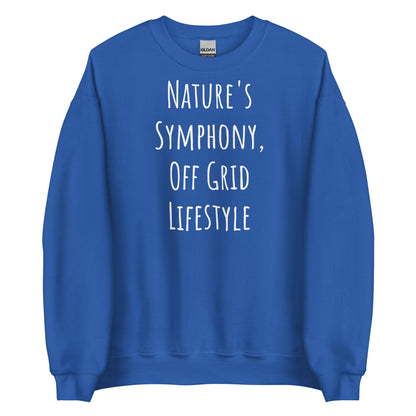 Off Grid Living, Unisex Sweatshirt"Nature's Symphony"