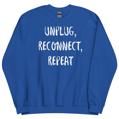 Off Grid Living, Unisex Sweatshirt, "Unplug, Reconnect, Repeat"