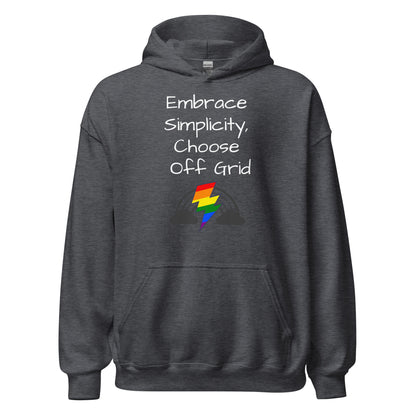 Living Off Grid, Unisex Hoodie, "Embrace Simplicity"