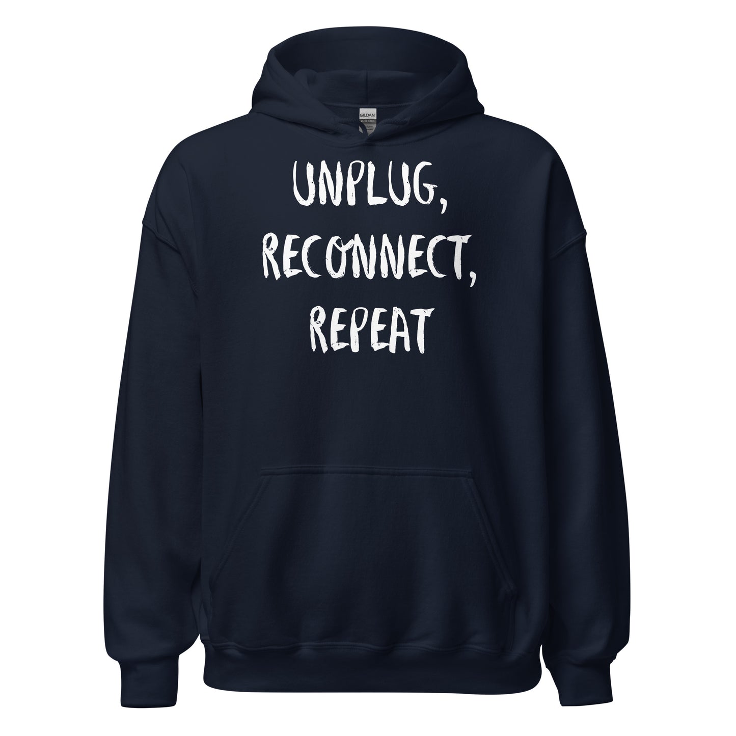 Living Off Grid, Unisex Hoodie, "Unplug, Reconnect, Repeat"