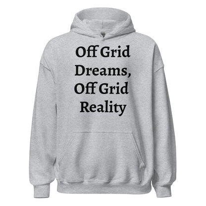 Living Off Grid, Unisex Hoodie, "Off Grid Dreams"