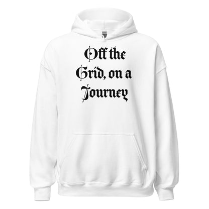 Living Off Grid, Unisex Hoodie "On a Journey"