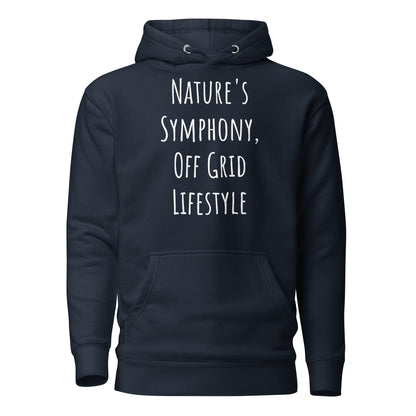 Living Off Grid, Unisex Hoodie, "Nature's Symphony"